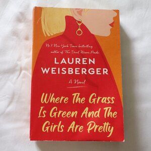 Where the Grass is Green... by Lauren Weisberger‎ | Humor | Fiction | Paperback